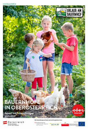 Bauernhöfe in Oberösterreich - Katalog 2021/22 | © Urlaub am Bauernhof Oberösterreich / Foto: Andreas Hofer; Layout: Andreas Kampl